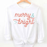 MERRY AND BRIGHT CHRISTMAS LONG SLEEVE TEE