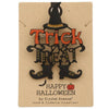 Trick Treat Halloween Brooch