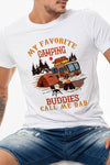 My Favorite Camping Buddies Call Me Dad Graphic Tee Round Neck Perfect Gift For Father's Day